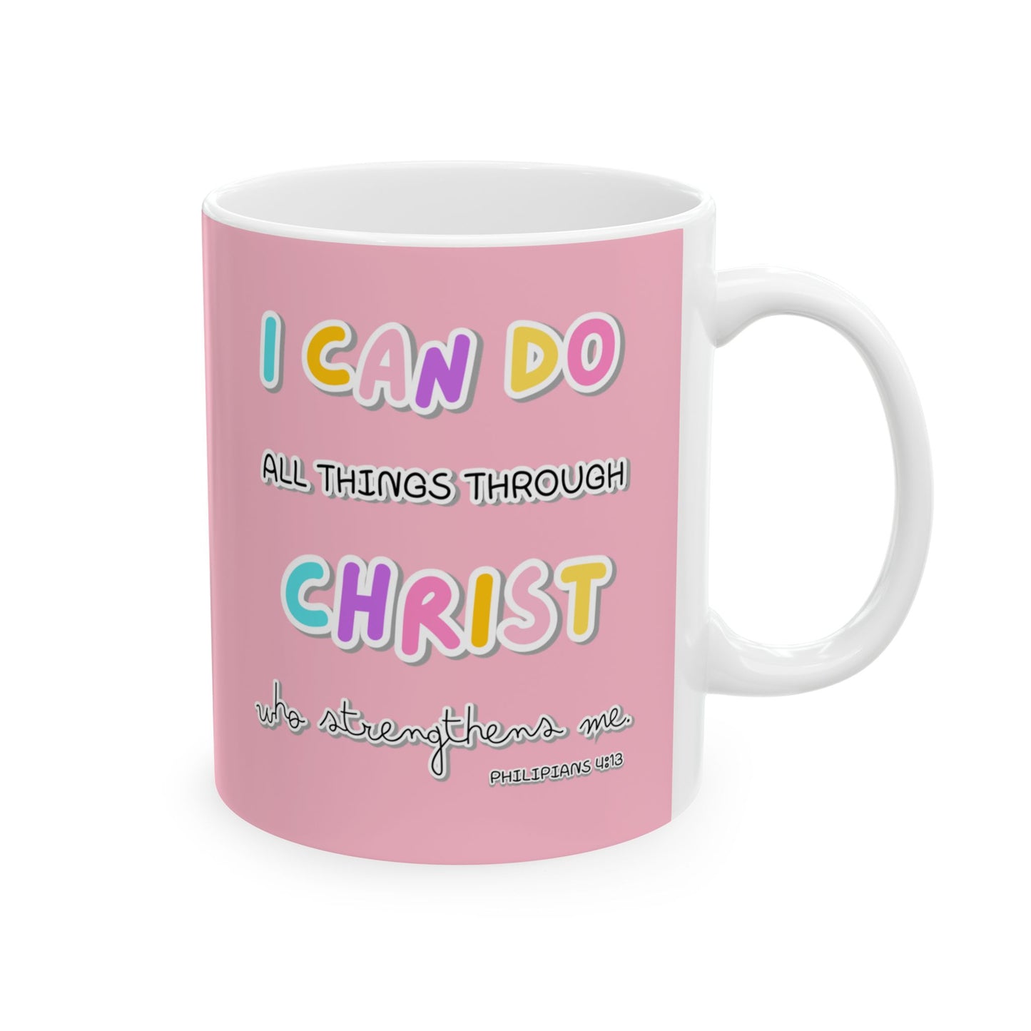 Philippians 4:13 - Ceramic Mug