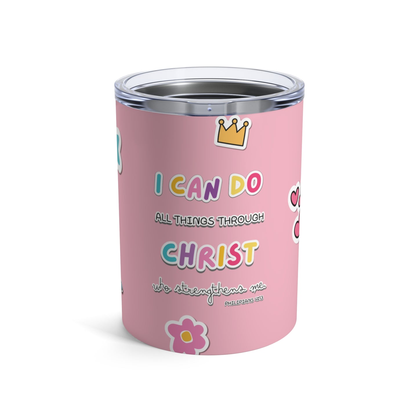 Philippians 4:13 - 10oz Tumbler